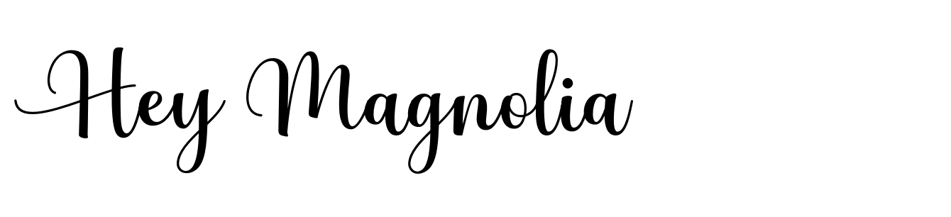 Hey Magnolia